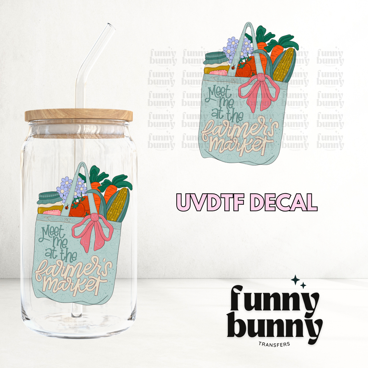 Meet Me At The Farmers Market - UVDTF Decal