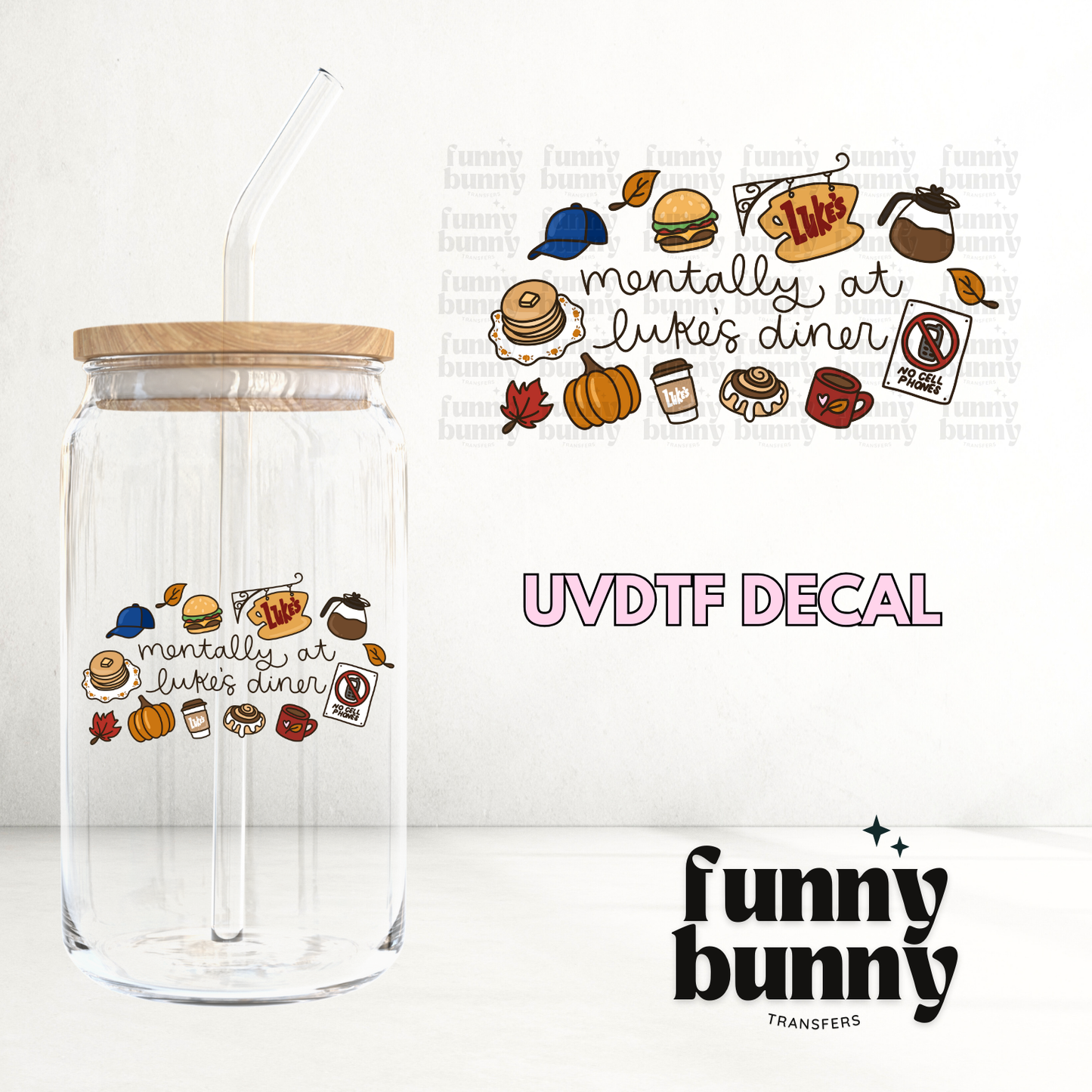 Mentally At Luke's Dinner - UVDTF Decal