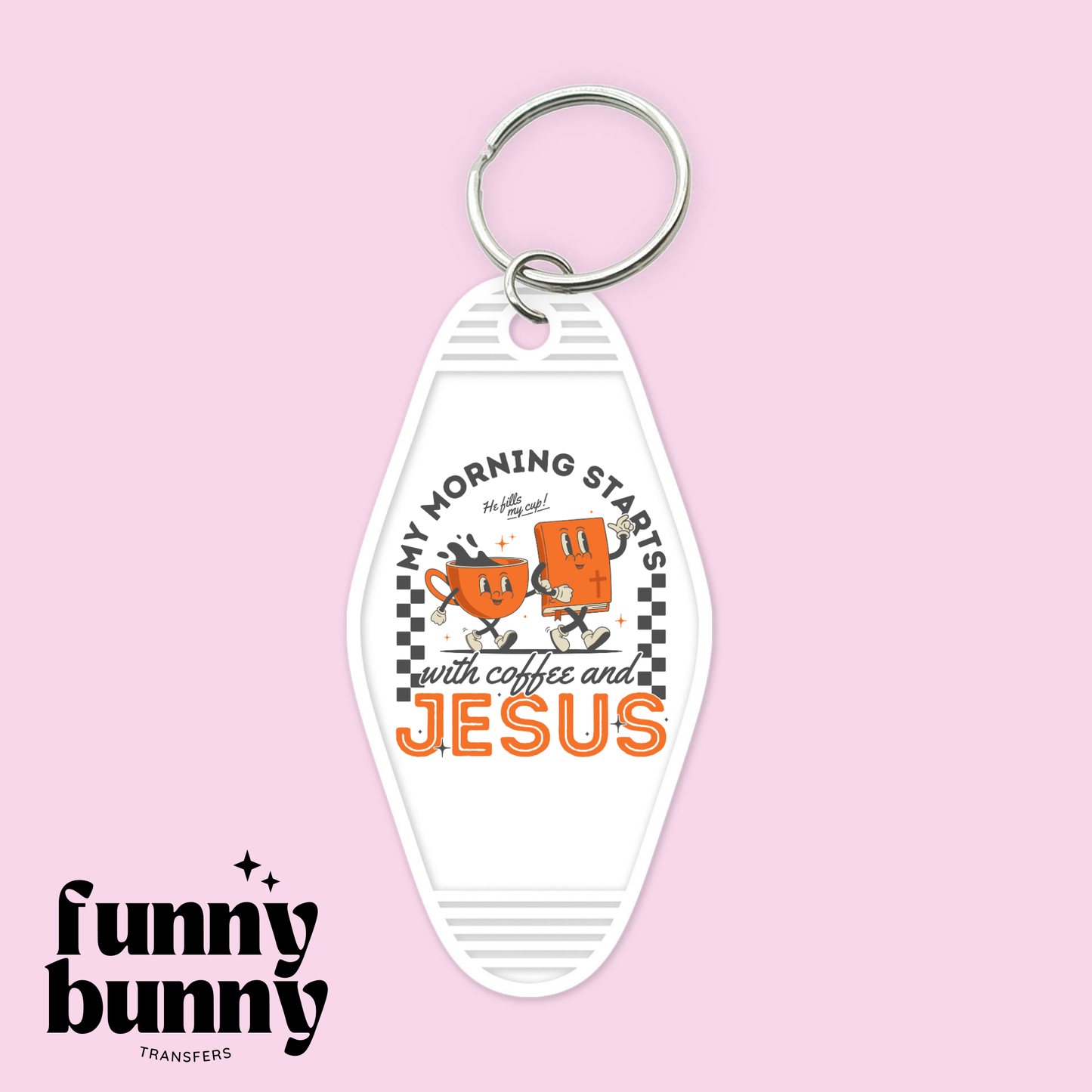 Morning Starts With Jesus - Motel Keychain
