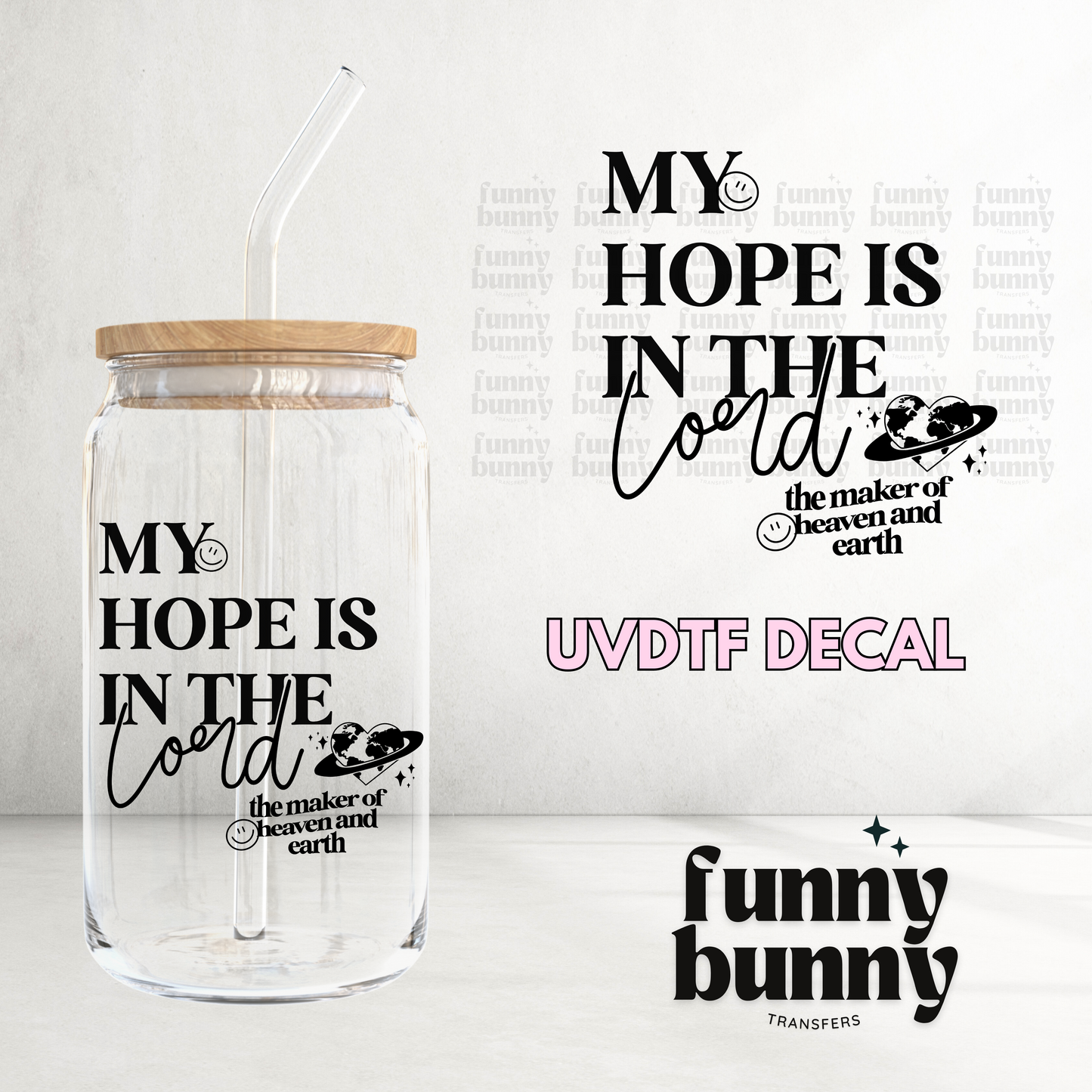 My Hope Is In The Lord - UVDTF Decal