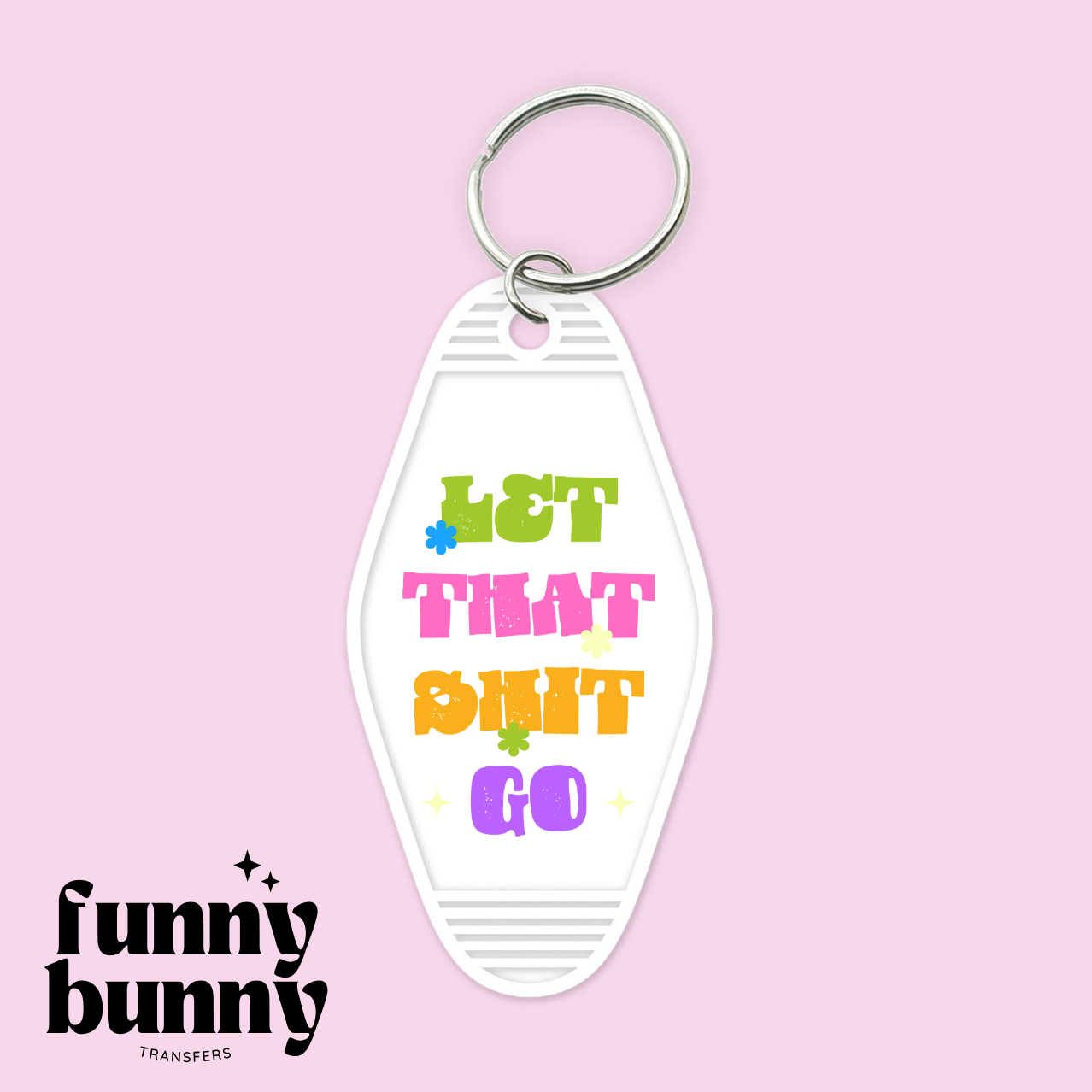 Neon Let That Shit Go - Motel Keychain