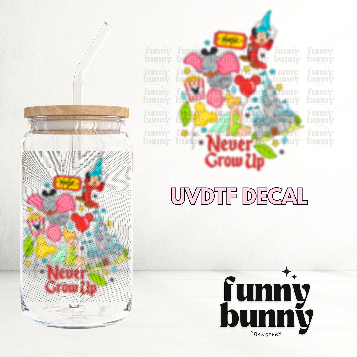 Never Grow Up - UVDTF Decal