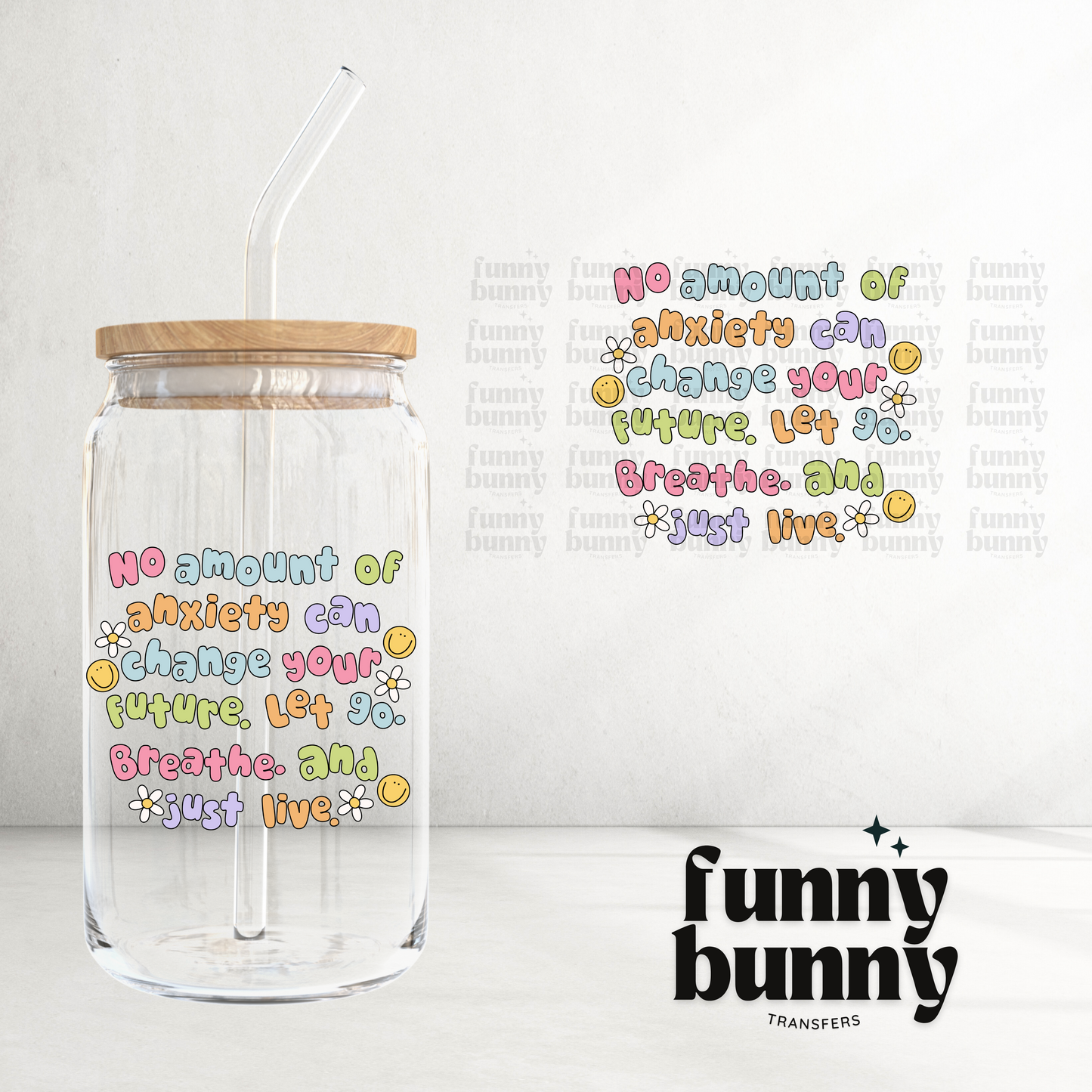 No Amount Of Anxiety Can Change Your Future - UVDTF Decal