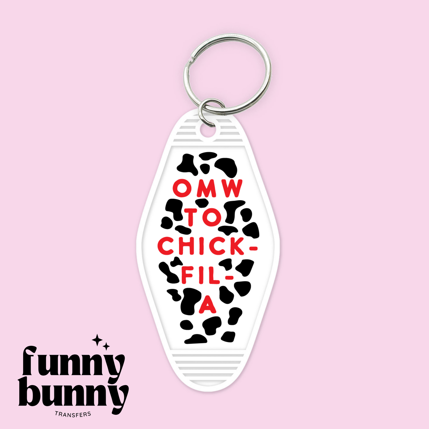 OMW To Chick-Fil-A - Motel Keychain