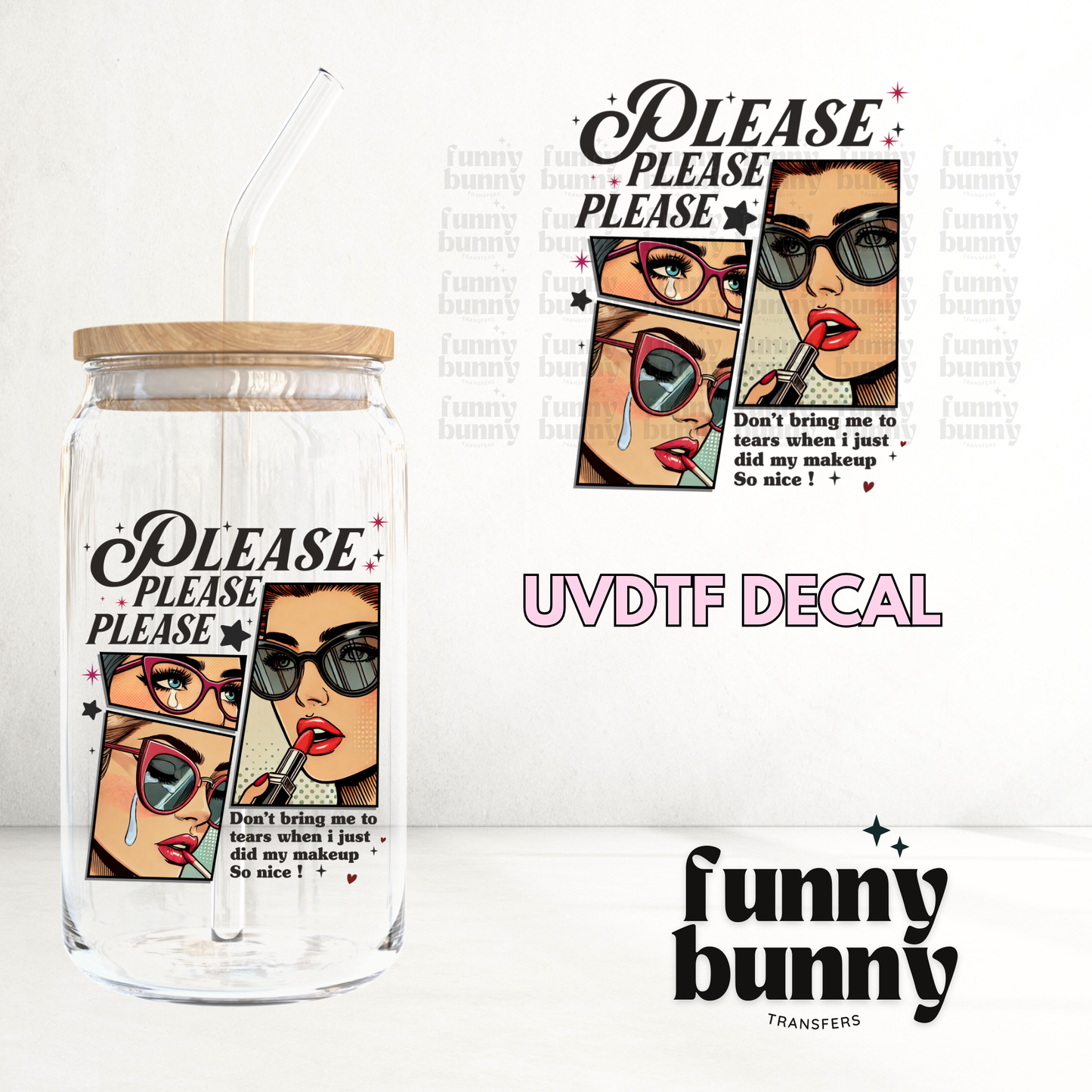 Please Please Please Don't - UVDTF Decal