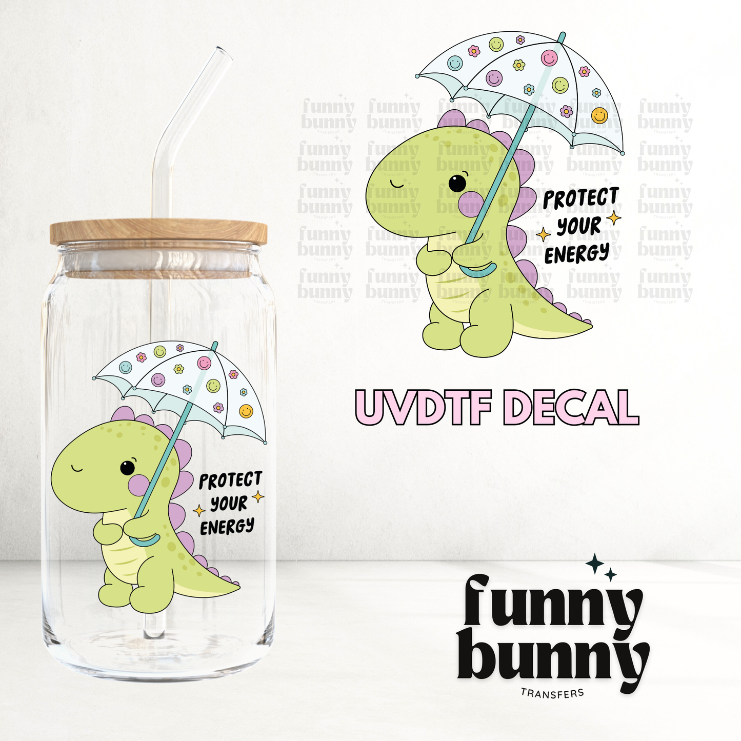 Protect Your Energy - UVDTF Decal