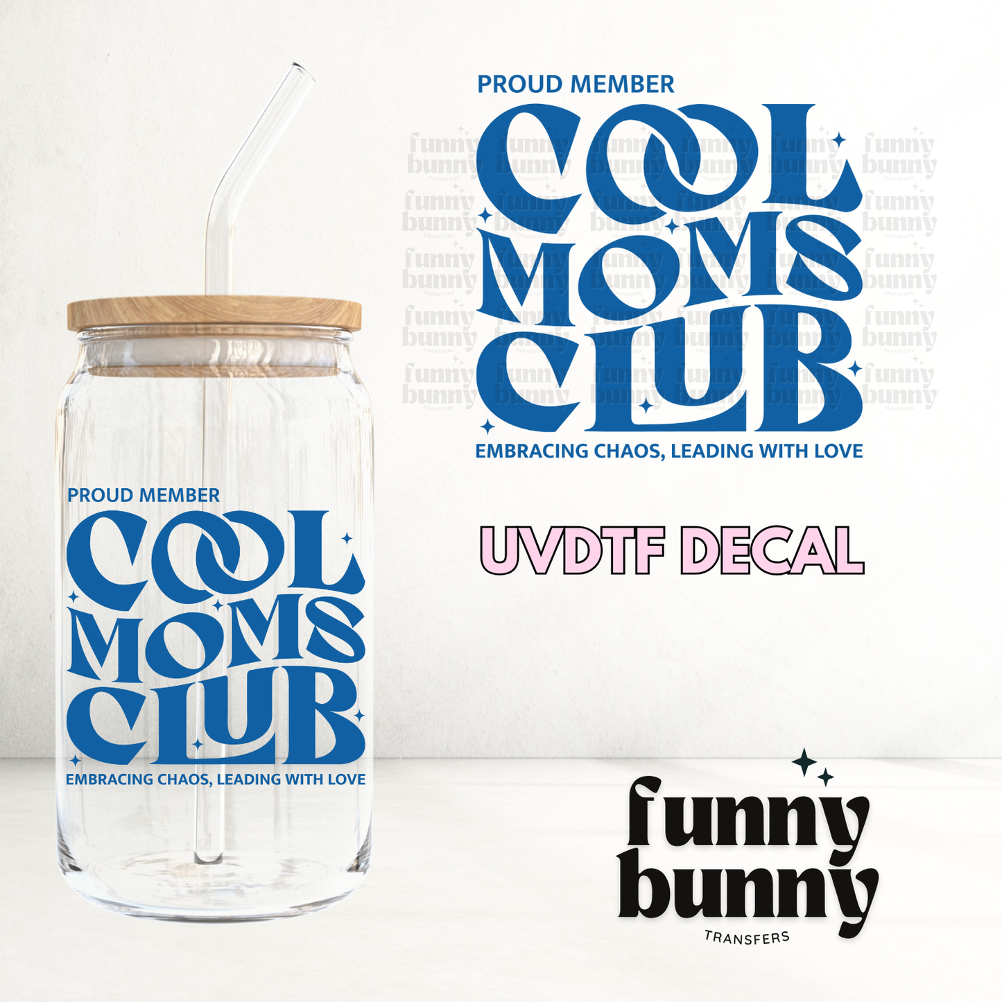 Proud Cool Moms Club - UVDTF Decal