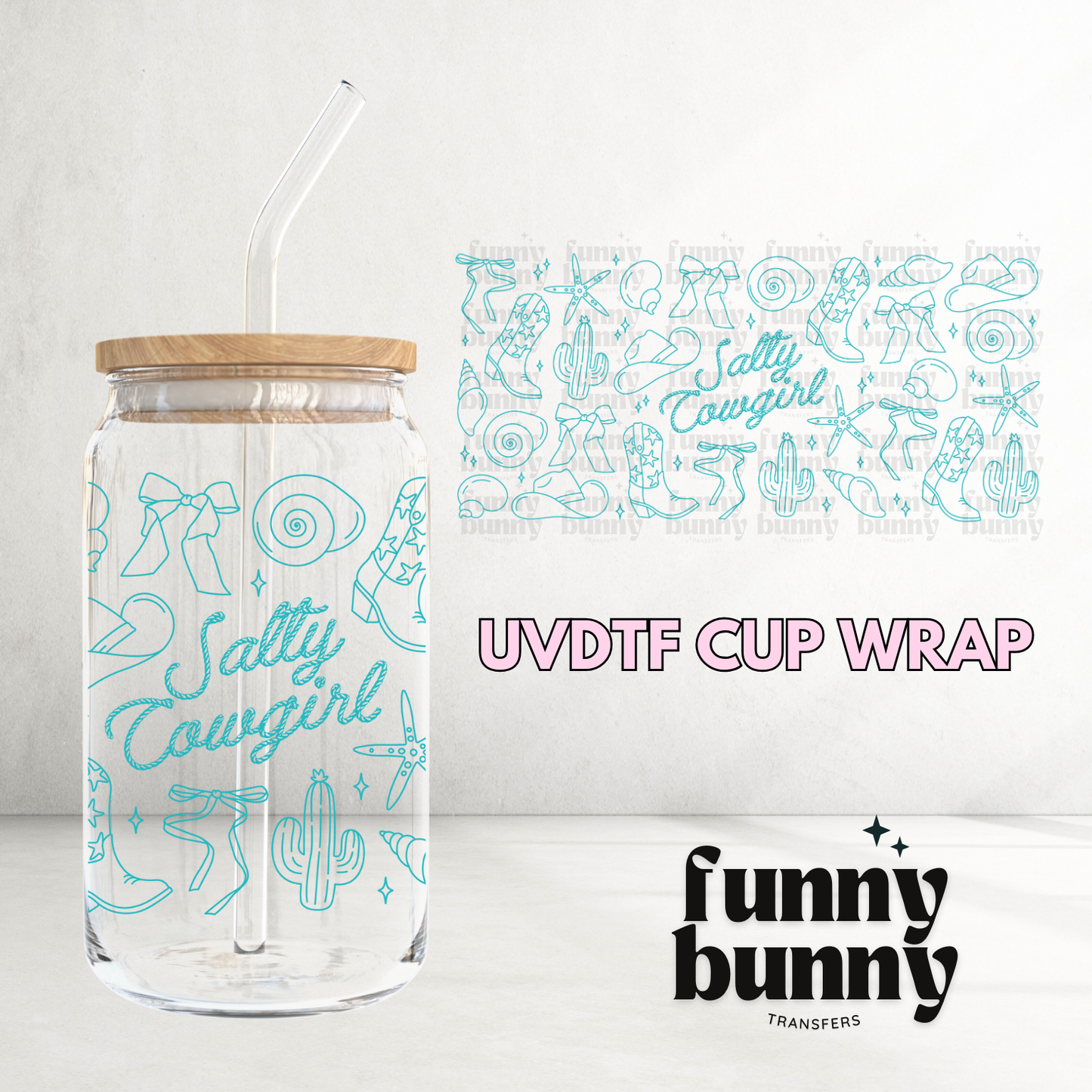 Salty Cowgirl Teal - 16oz UVDTF Cup Wrap