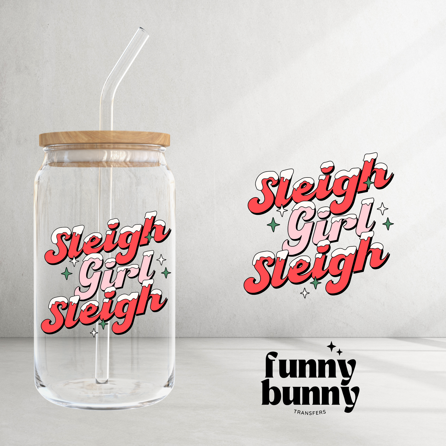 Sleigh Girl Sleigh - UVDTF Decal