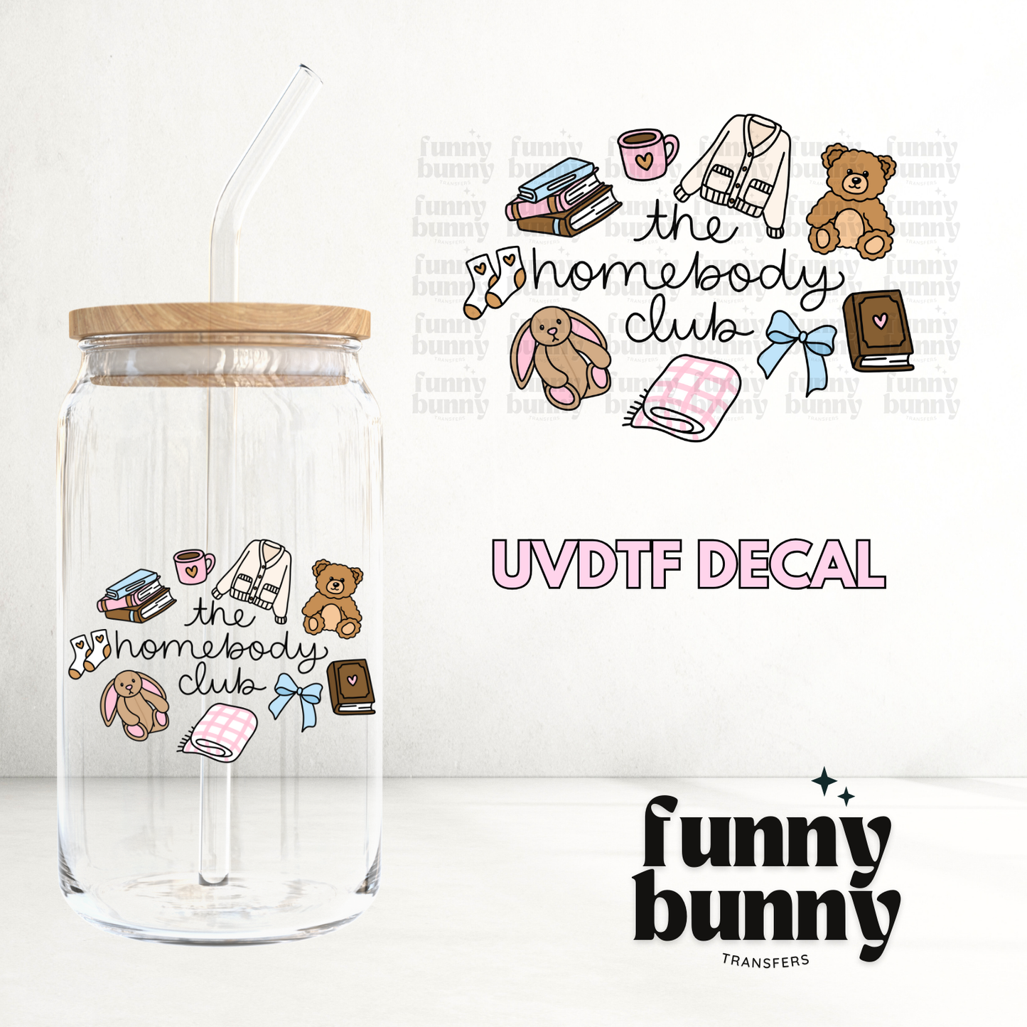 Soft Homebody Club - UVDTF Decal