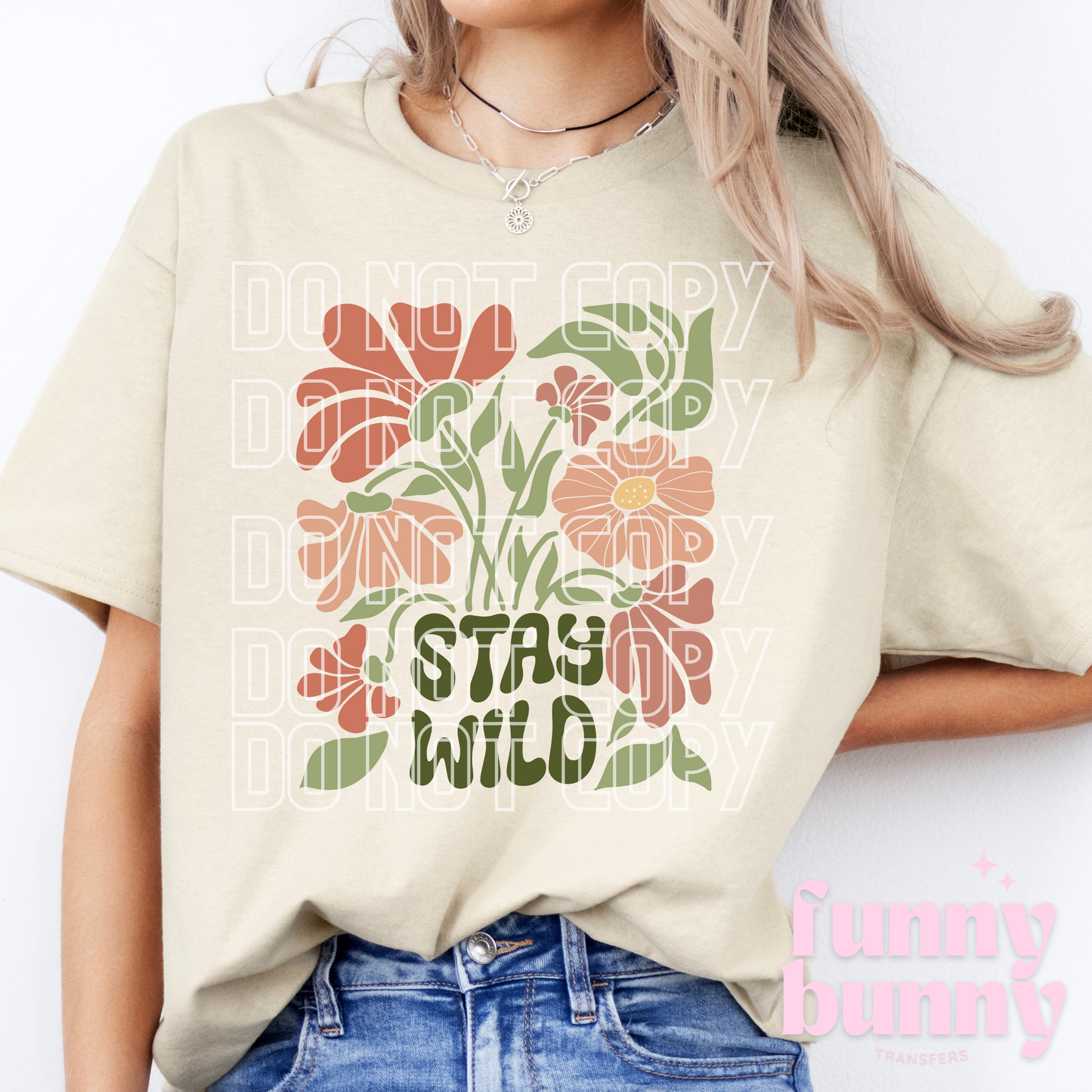 Stay Wild - DTF Transfer