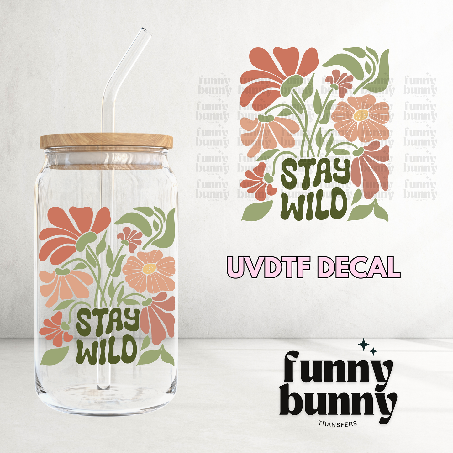 Stay Wild - UVDTF Decal