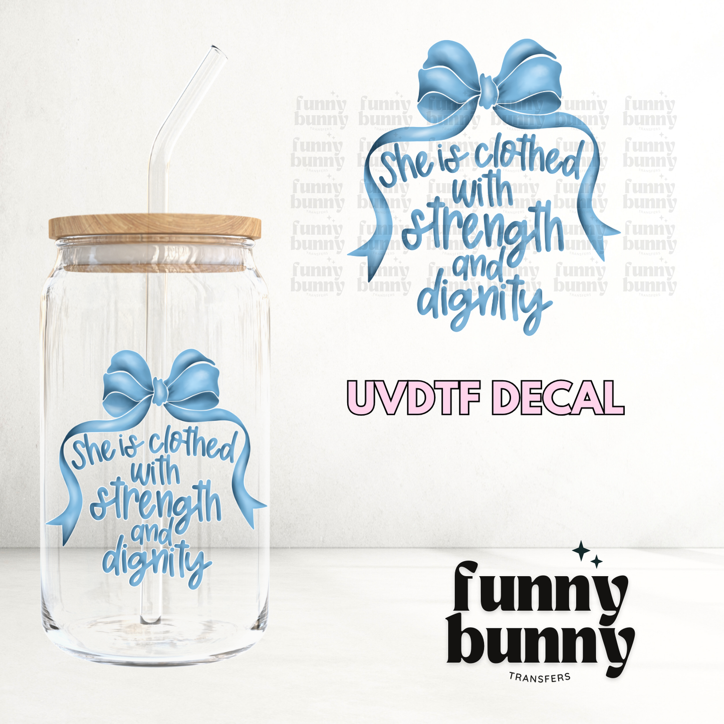 Strength & Dignity - UVDTF Decal