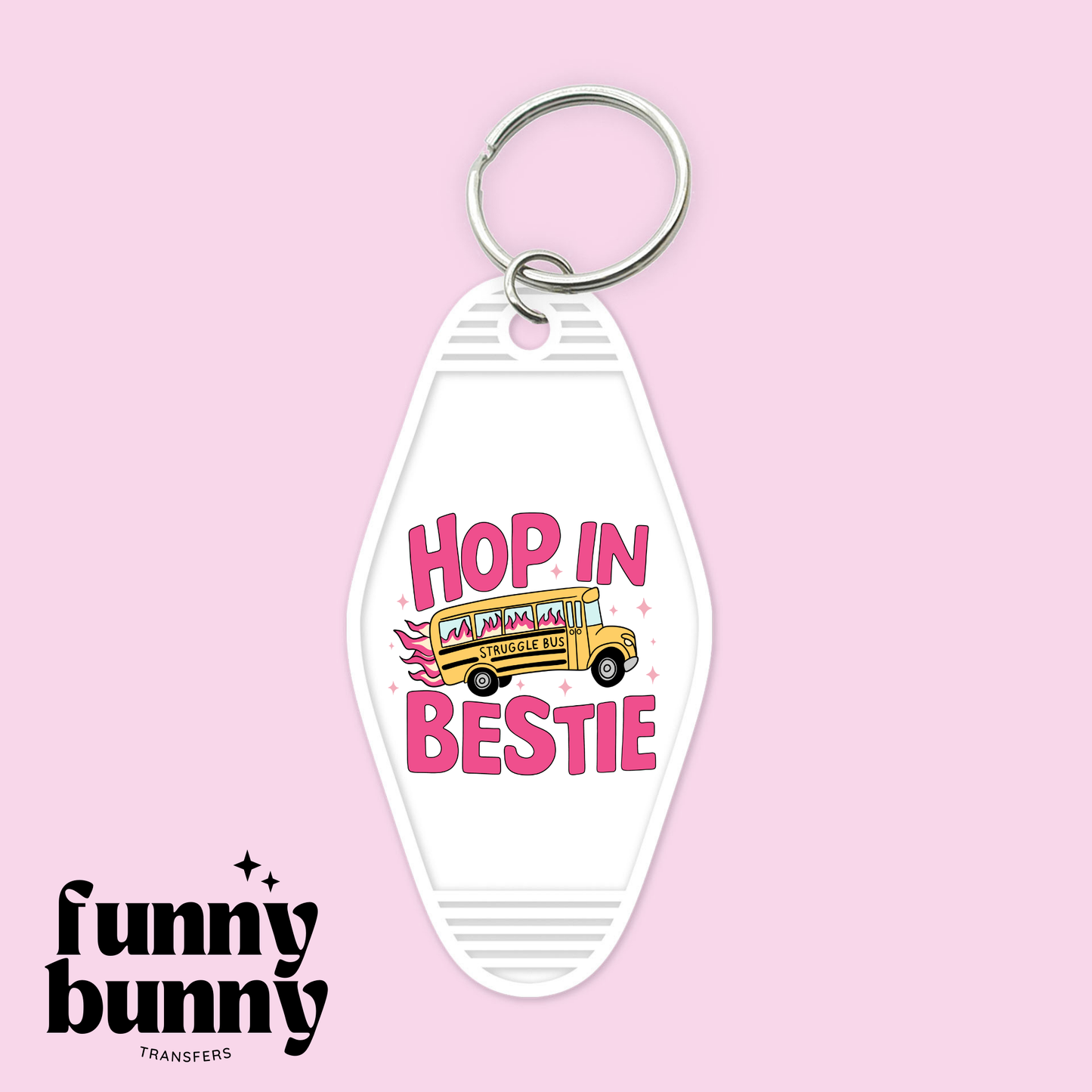Struggle Bus Bestie - Motel Keychain