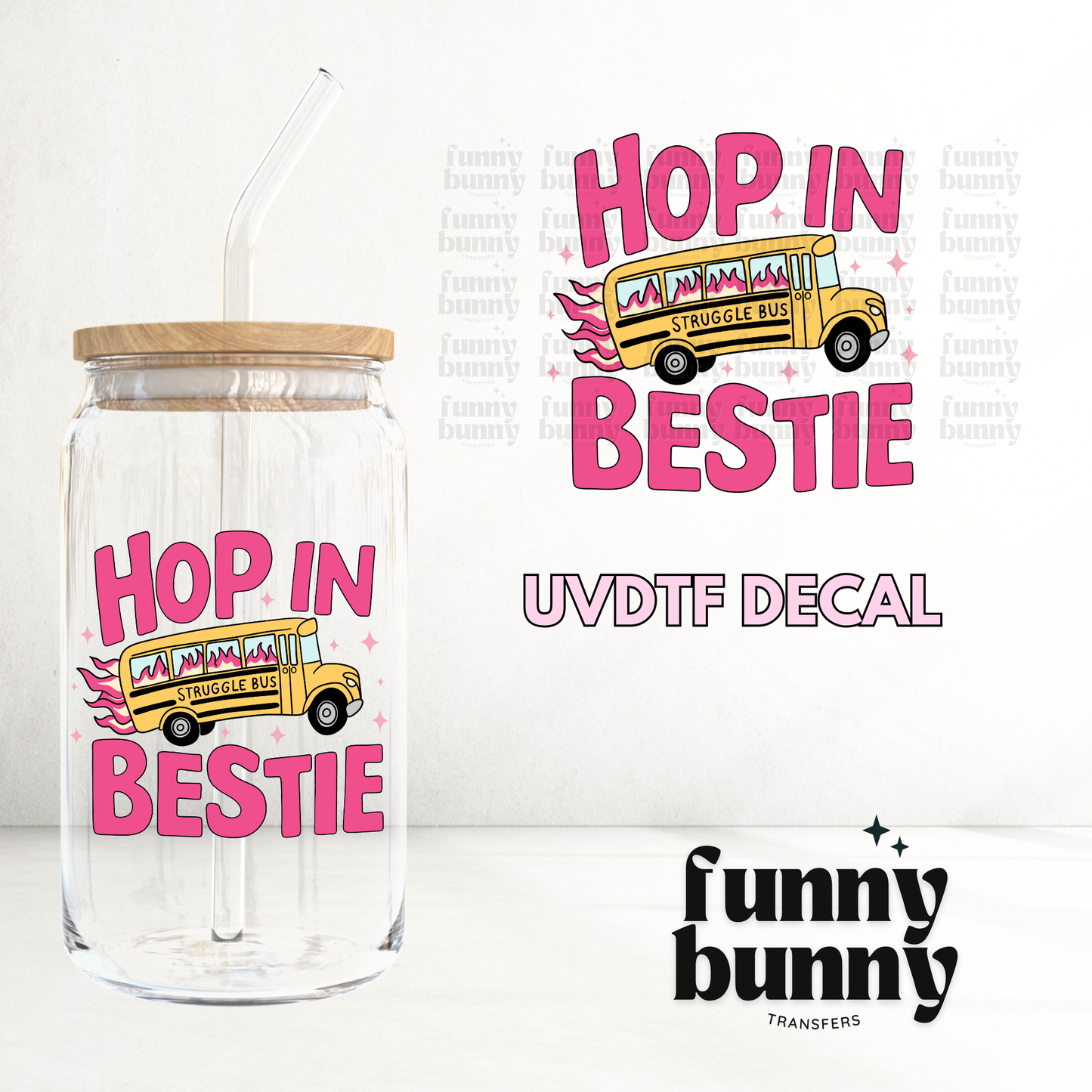 Struggle Bus Bestie - UVDTF Decal