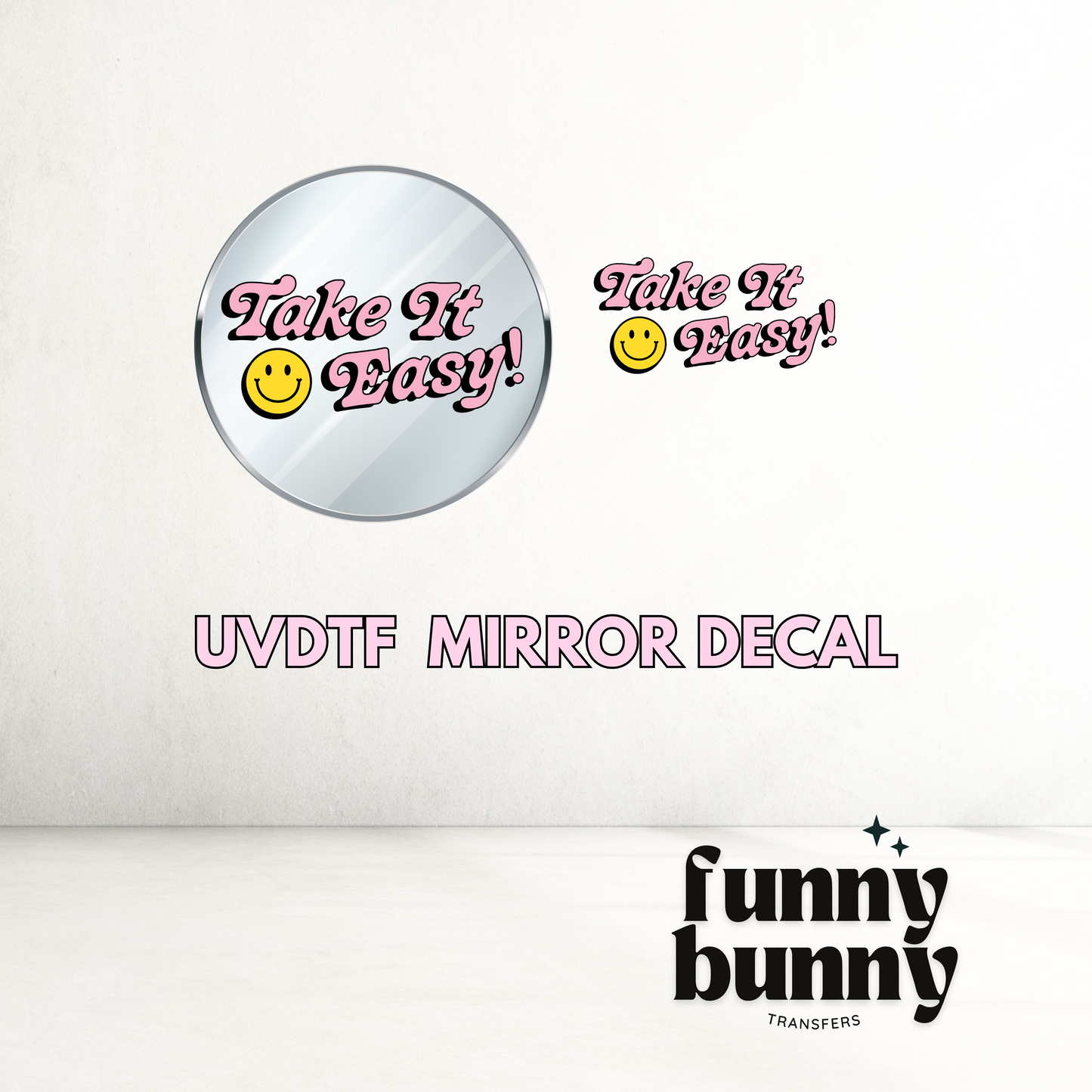 Take It Easy Smiley - UVDTF Mirror Decal