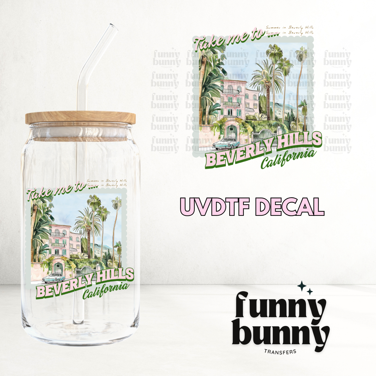 Take Me To Beverly Hills - UVDTF Decal