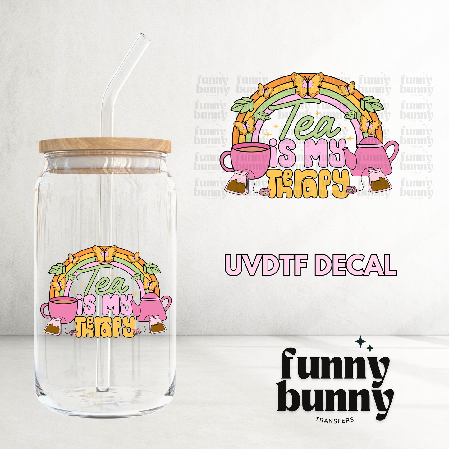 Tea Is My Therapy - UVDTF Decal