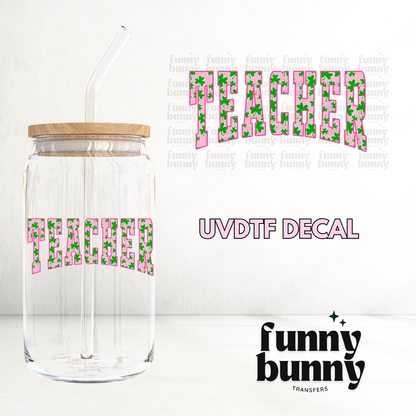 Teacher Shamrock - UVDTF Decal