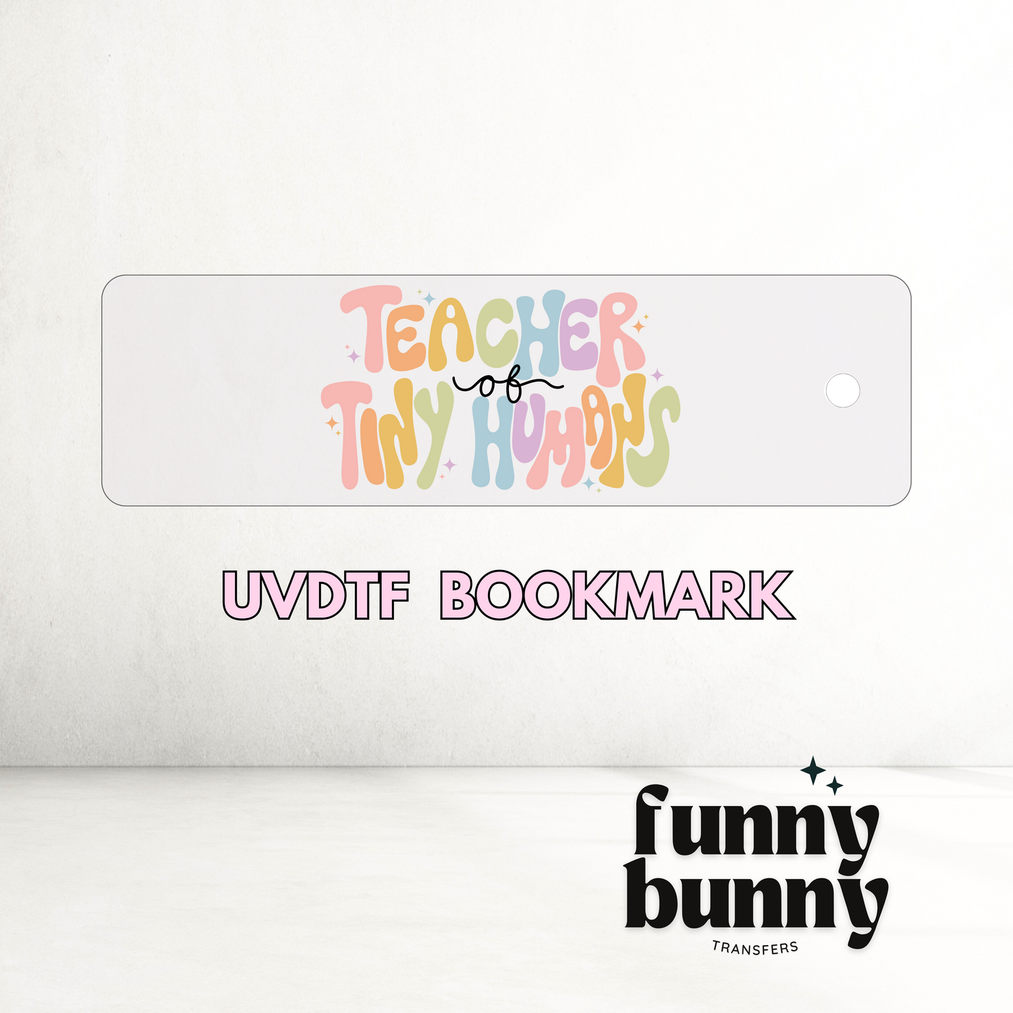 Teacher of Tiny Humans - UVDTF Bookmark Decal
