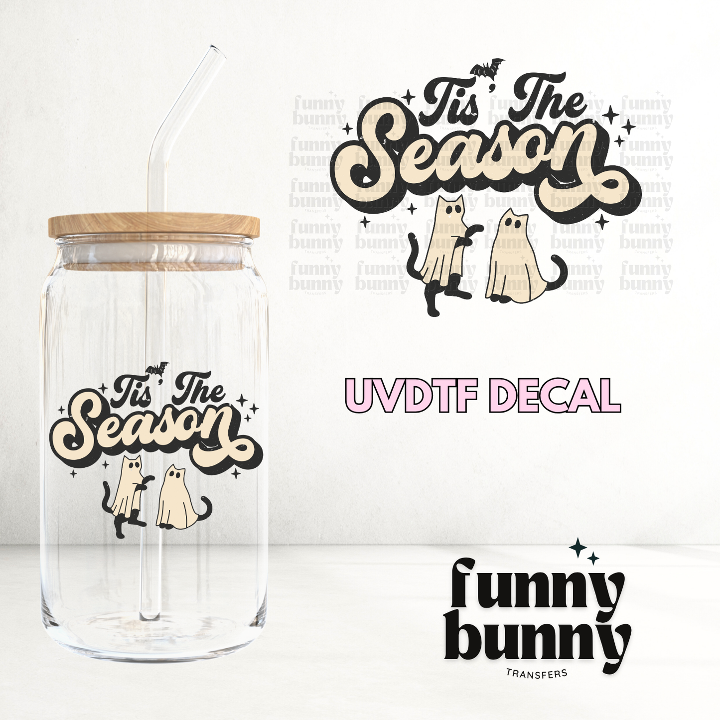 Tis The Kitten Season - UVDTF Decal