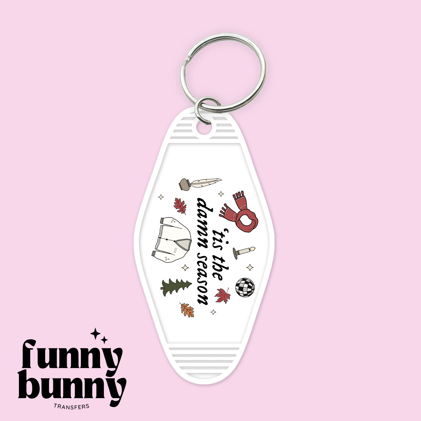 Tis' The Damn Season - Motel Keychain