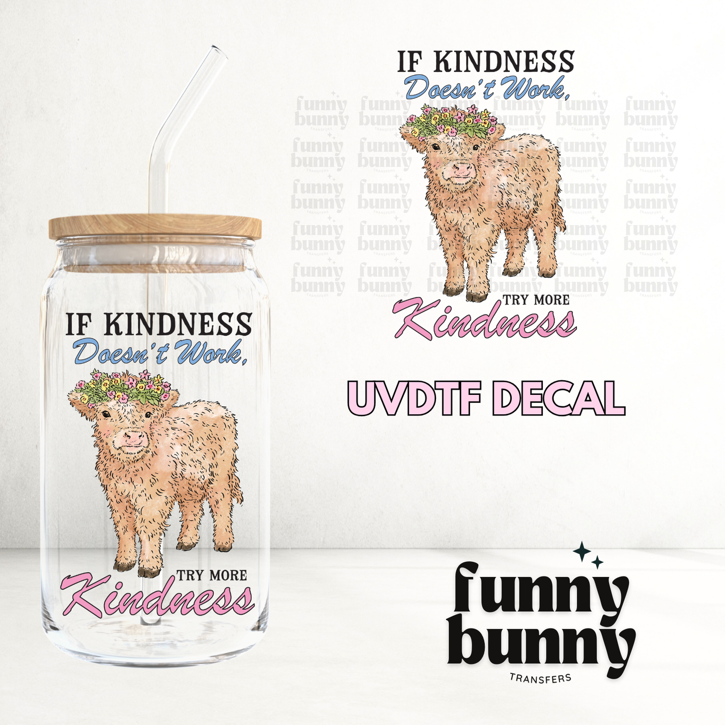 Try More Kindness - UVDTF Decal