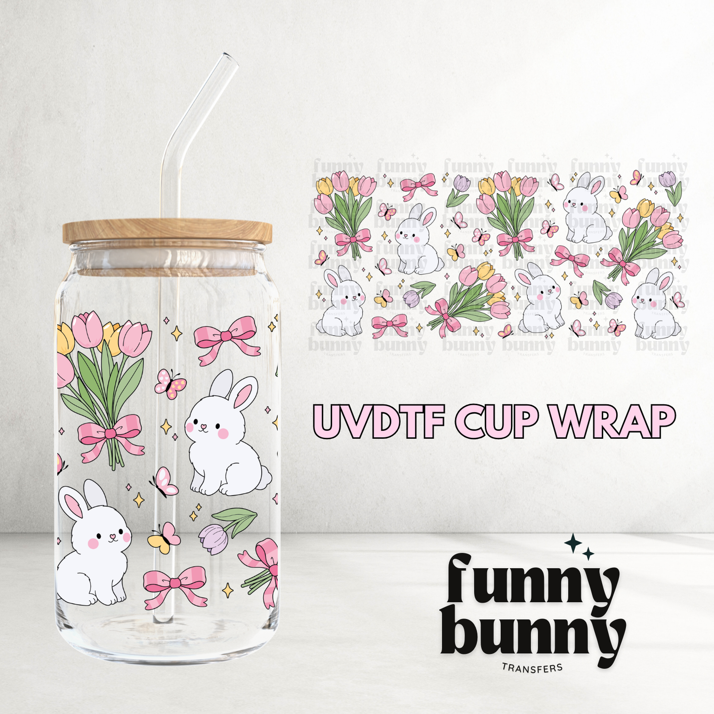 Tullips & Bunnies - 16oz UVDTF Cup Wrap