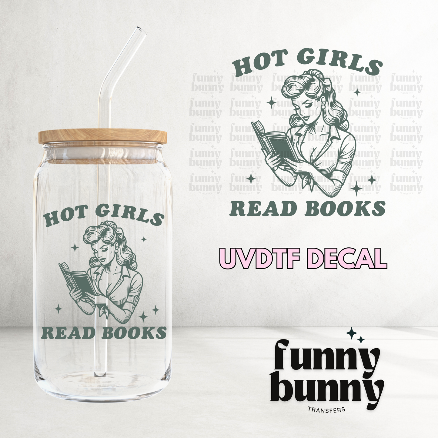 Hot Girls Read Books - UVDTF Decal