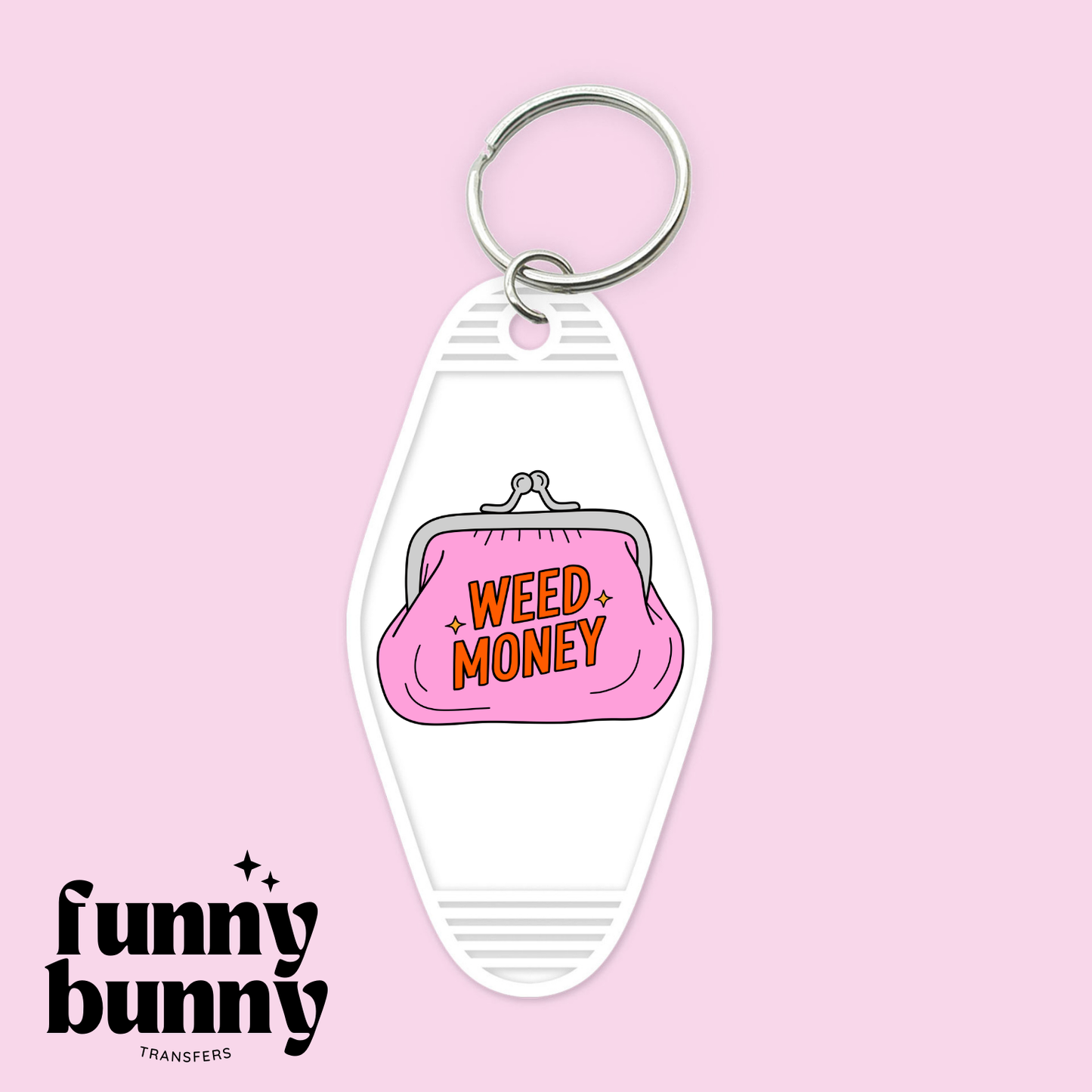 Weed Money - Motel Keychain