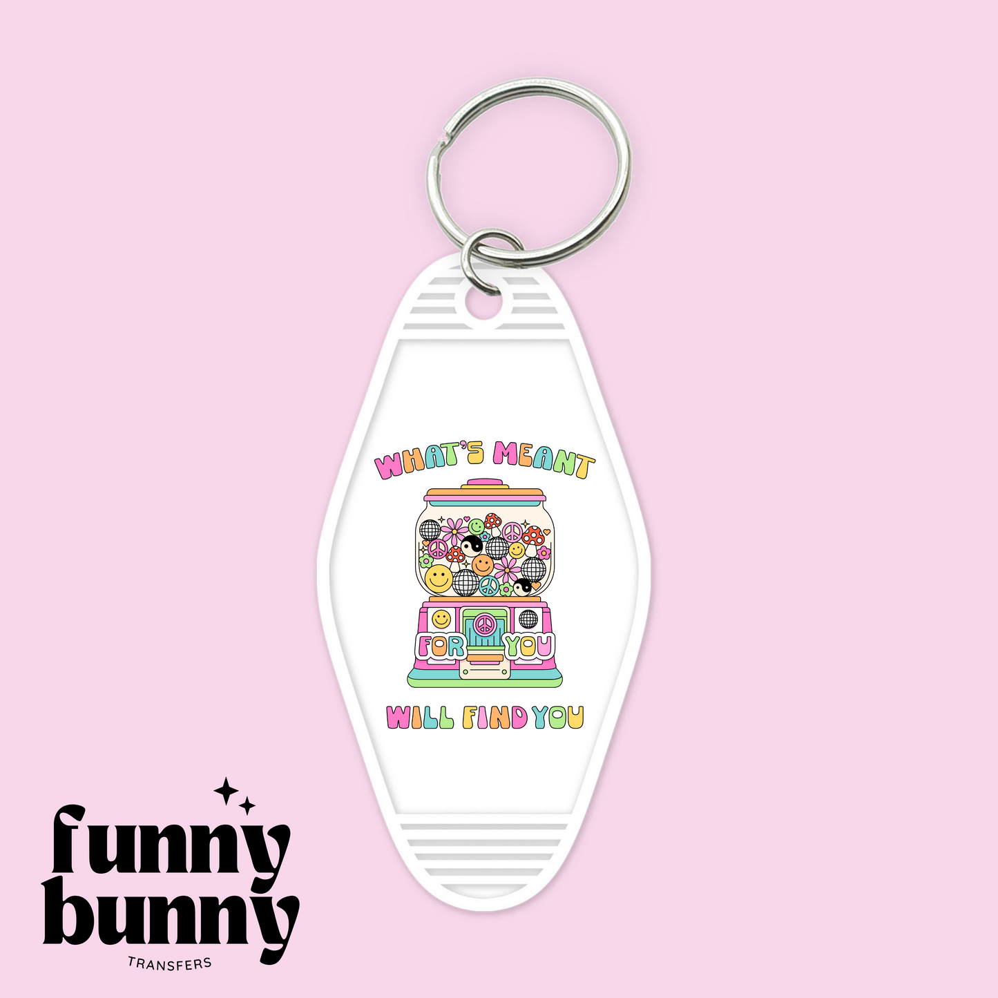 What's Meant Will Find You - Motel Keychain