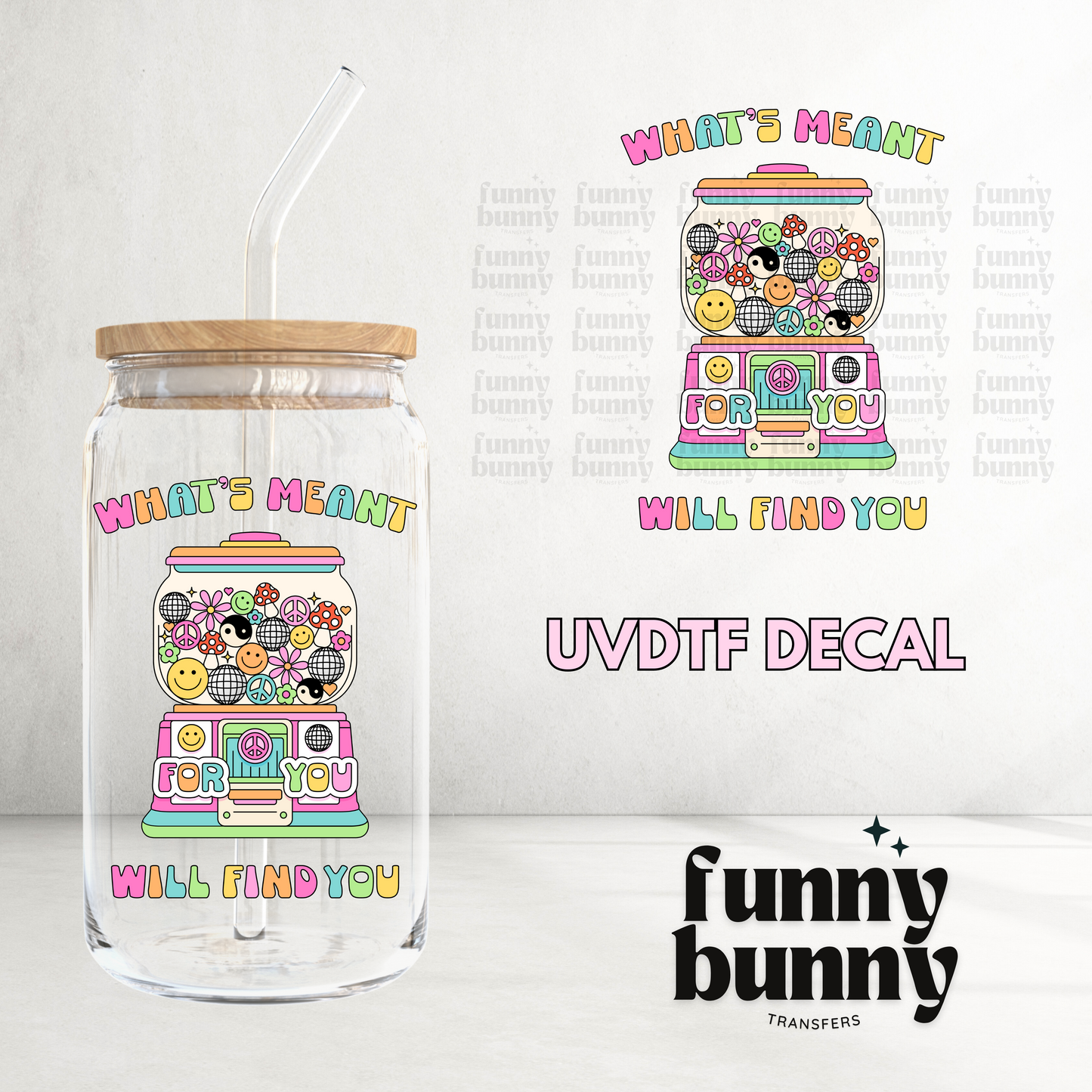 What's Meant Will Find You - UVDTF Decal