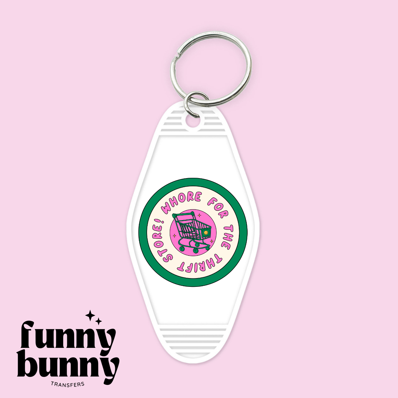 Whore For The Thrift - Motel Keychain