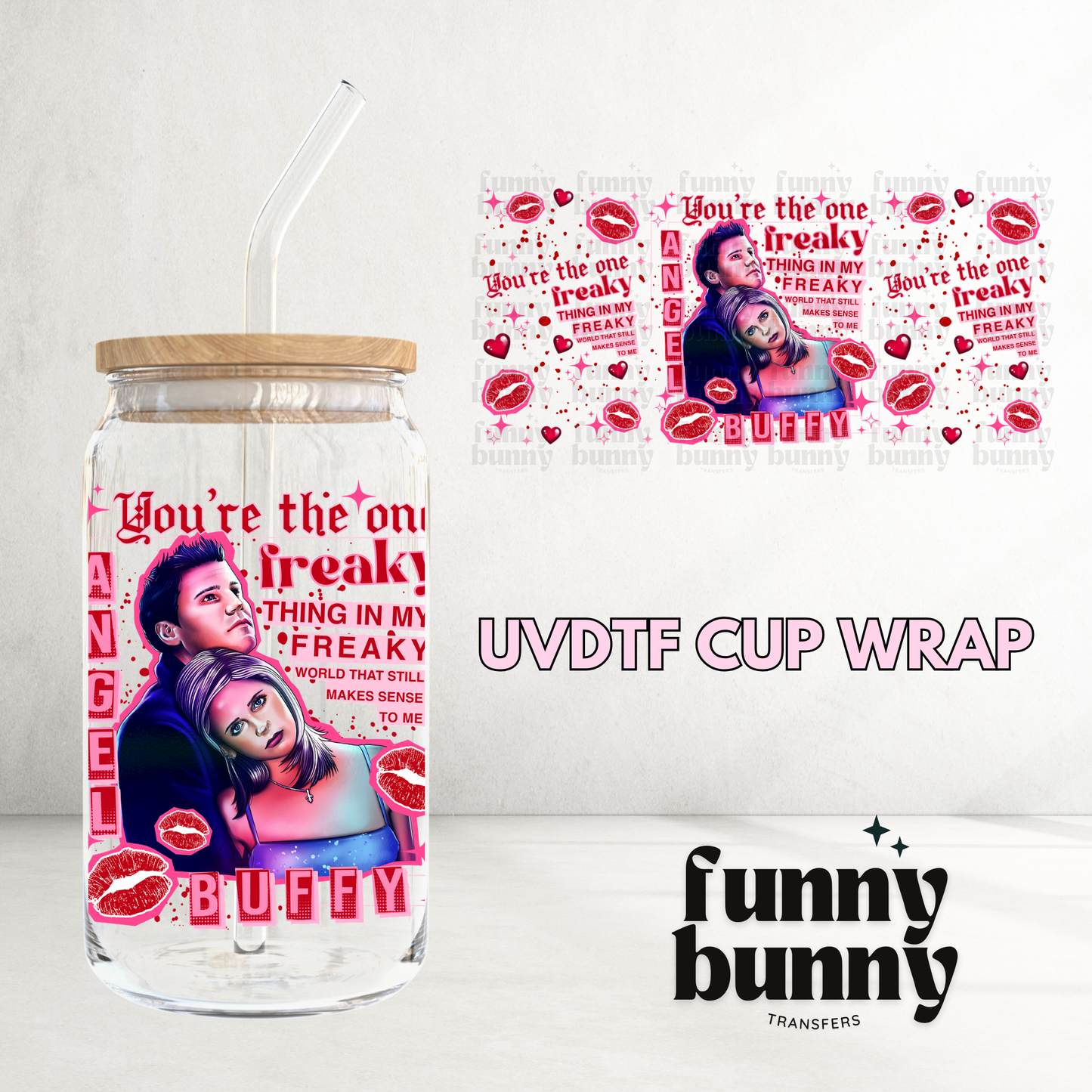 You Are The Freaky One - 16oz UVDTF Cup Wrap