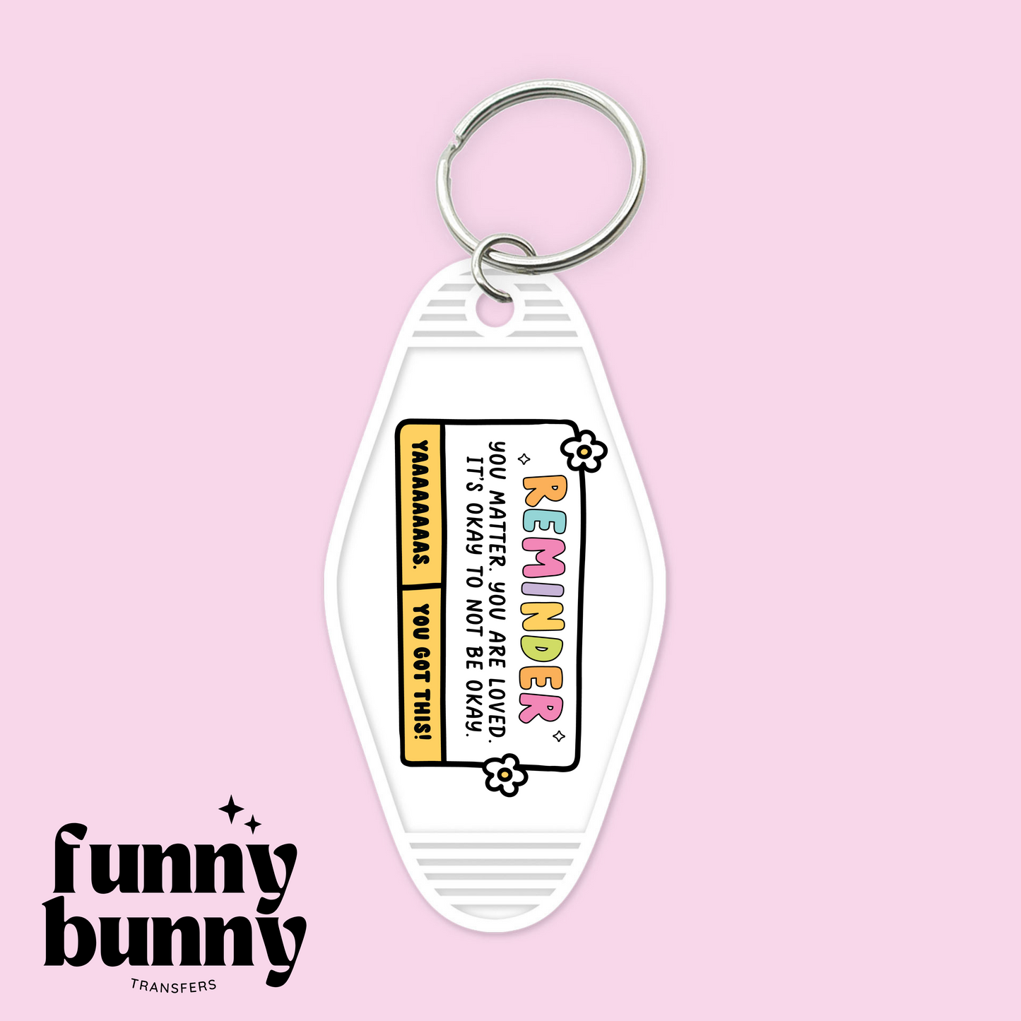 You Matter, You Are Loved - Motel Keychain