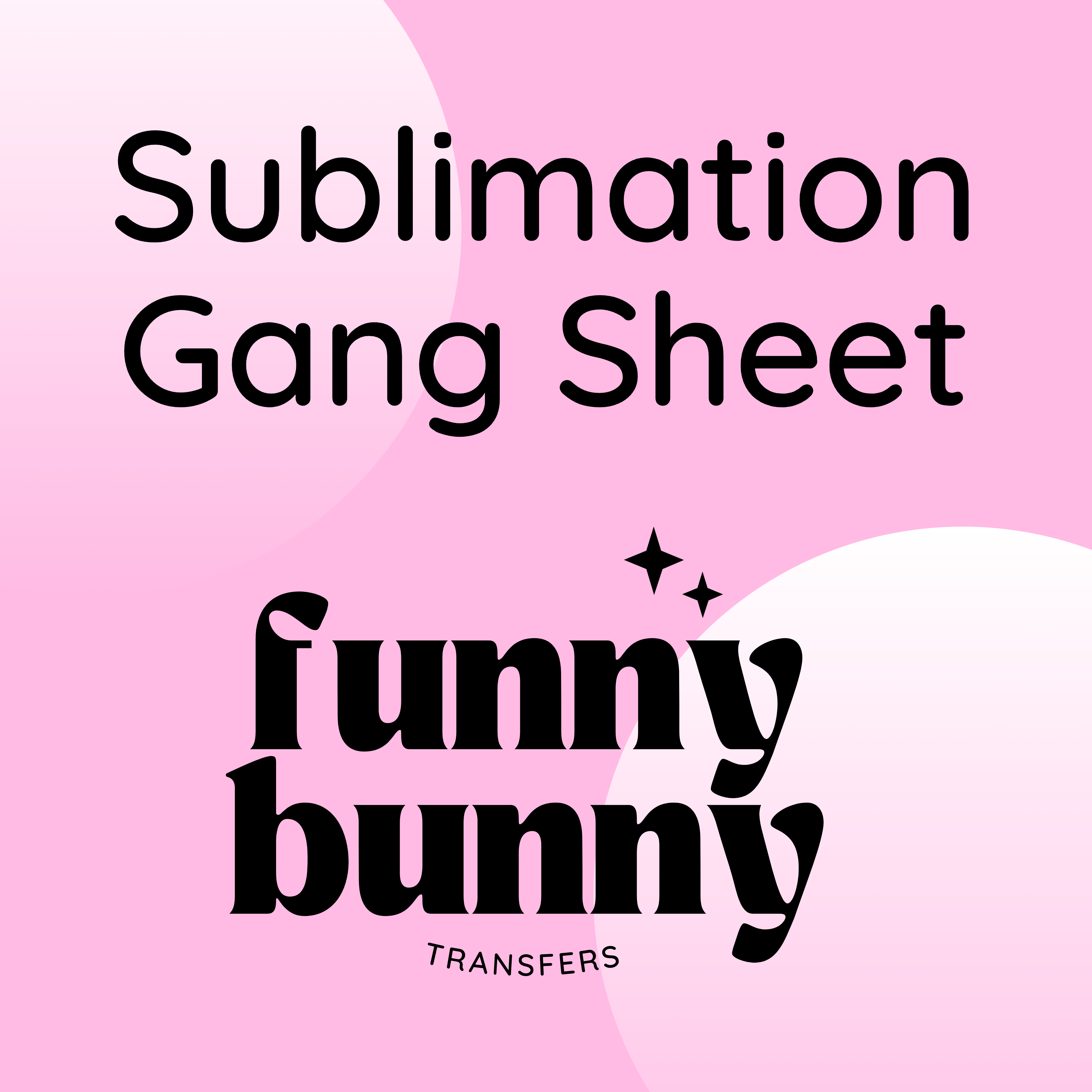 Sublimation Gang Sheets – Funny Bunny Transfers