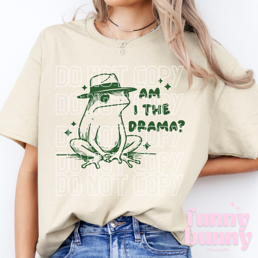 Am I The Drama - DTF Transfer