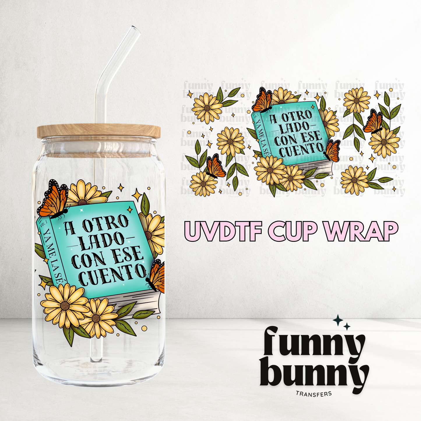 A Otro Lado Con Ese Cuento - 16oz UVDTF Cup Wrap