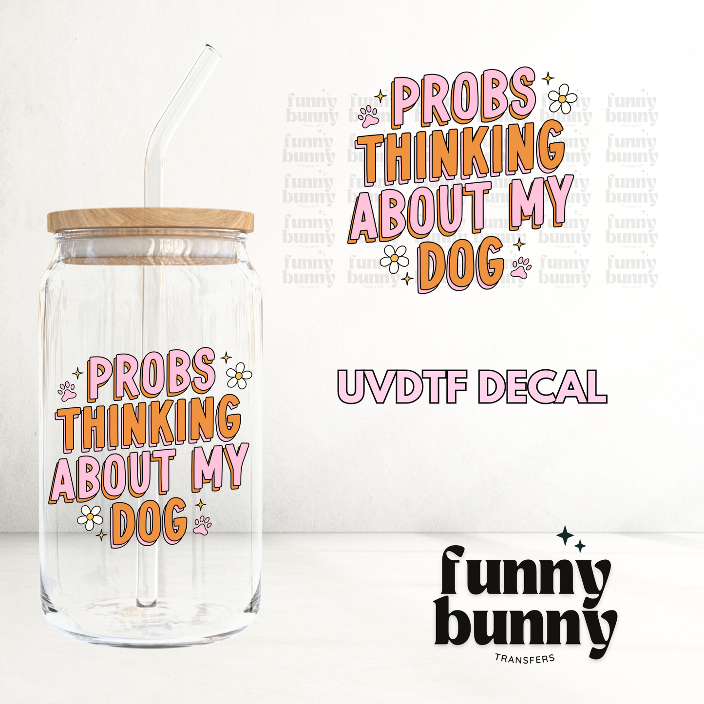 About My Dog - UVDTF Decal