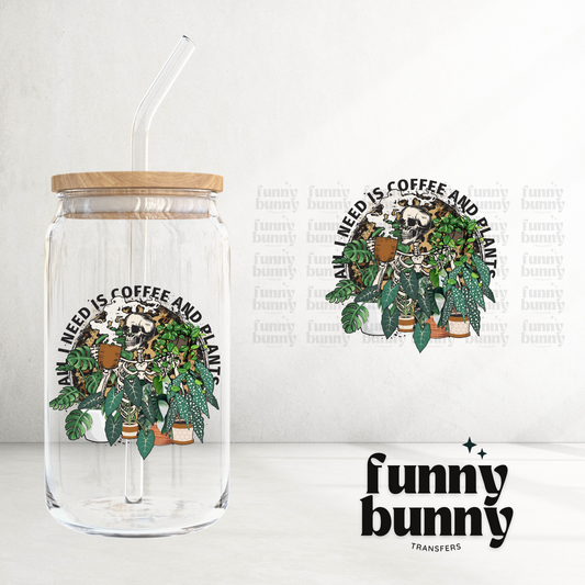 All You Need Is Coffee & Plants - UVDTF Decal