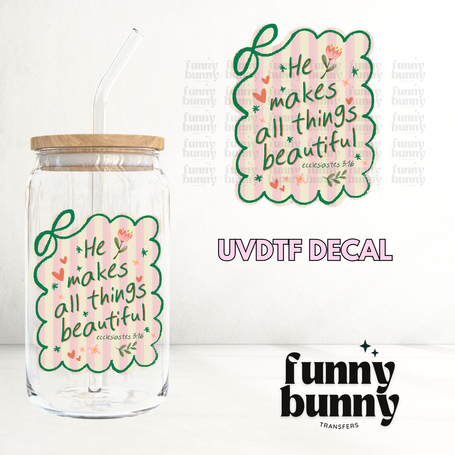 All Things Beautiful - UVDTF Decal