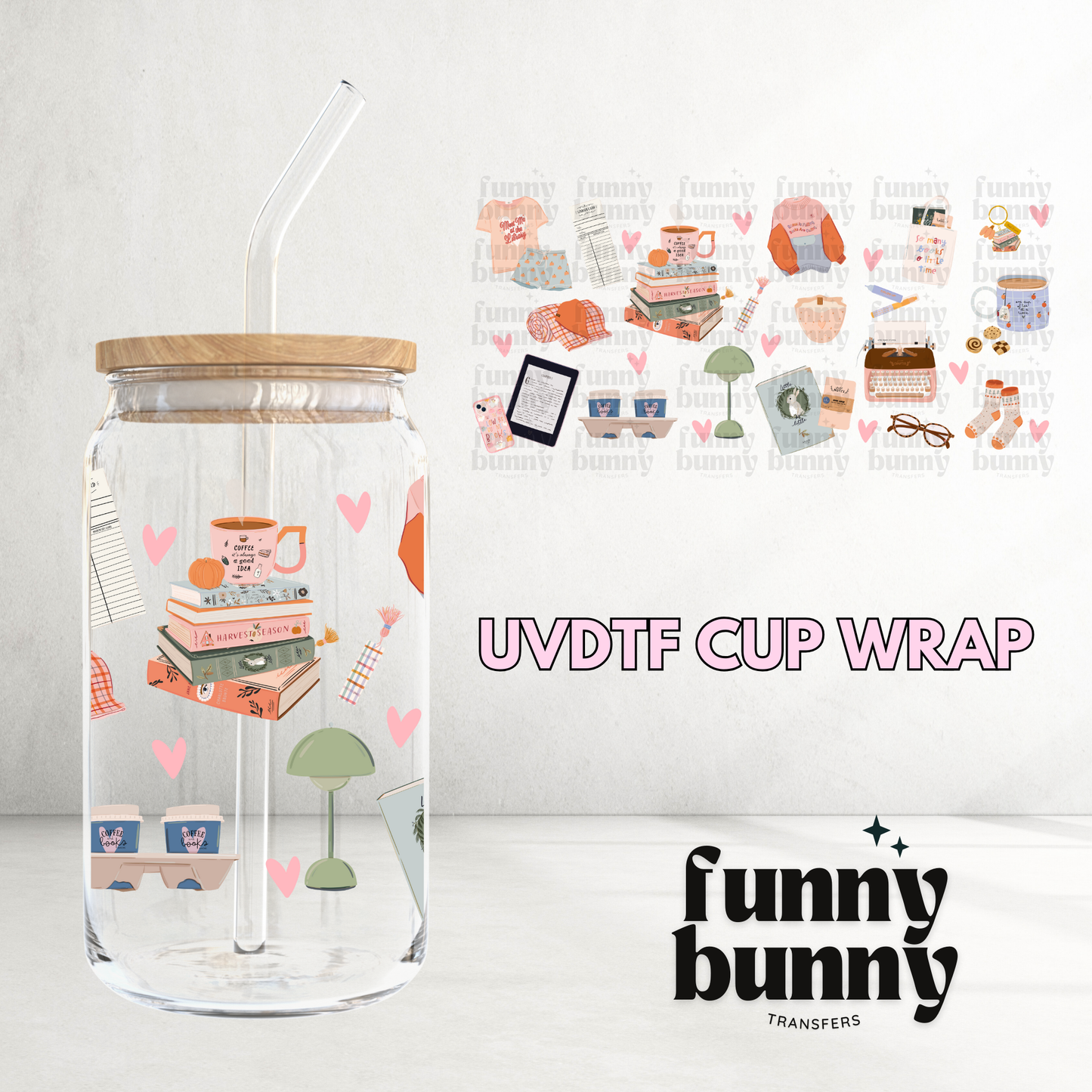 All You Need Is Coffee & Books - 16oz UVDTF Cup Wrap