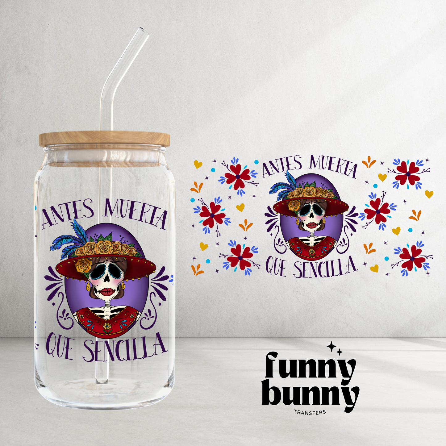 Antes muerta que sencilla - 16oz UVDTF Cup Wrap