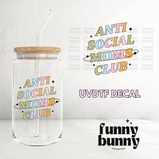 Anti Social Moms Club - UVDTF Decal