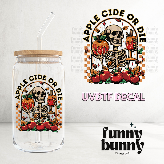 Apple Cide Or Die - UVDTF Decal