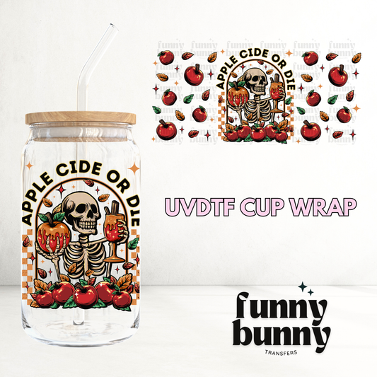 Apple Cider Or Die - 16oz UVDTF Cup Wrap