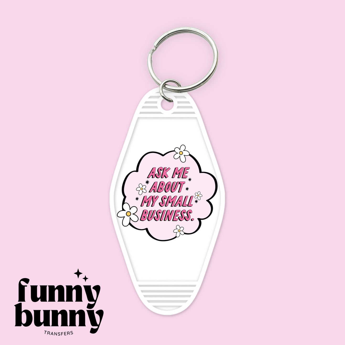 Ask Me About My Small Business - Motel Keychain