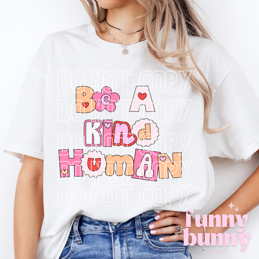 Be A Kind Human - DTF Transfer