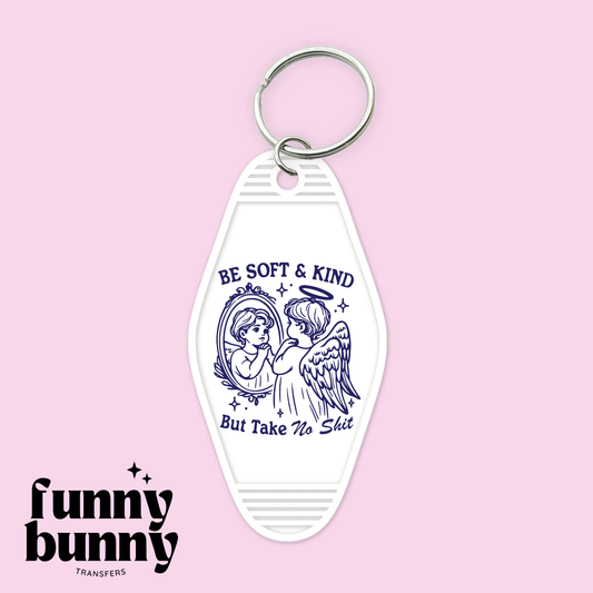 Be Soft & Kind- Motel Keychain