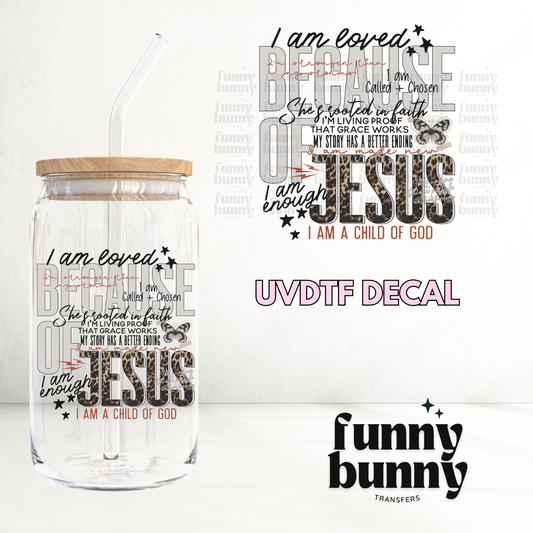 Because Of Jesus - UVDTF Decal